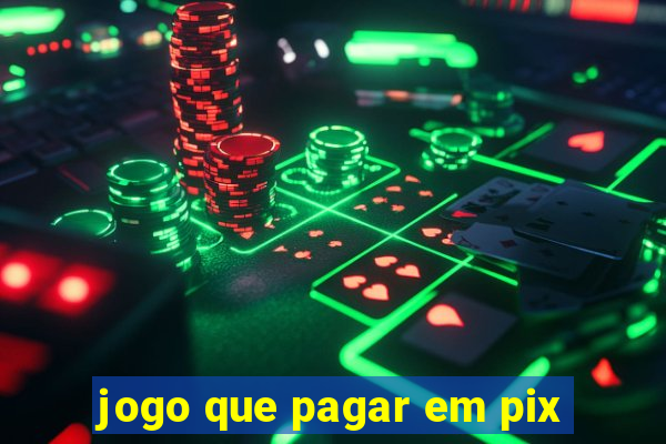 jogo que pagar em pix